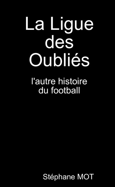 La Ligue des Oubliés