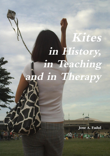 Kites in History, in Teaching and in Therapy