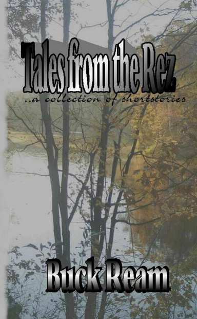 Tales from the Rez
