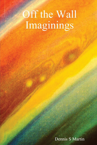 Off the Wall Imaginings