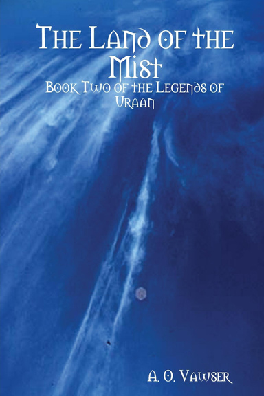 The Land of the Mist: Book Two of the Legends of Uraan