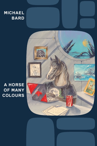 A Horse of Many Colours