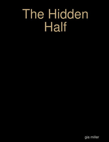 The Hidden Half