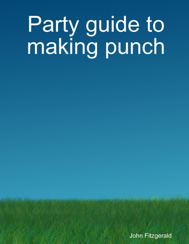 Party guide to making punch