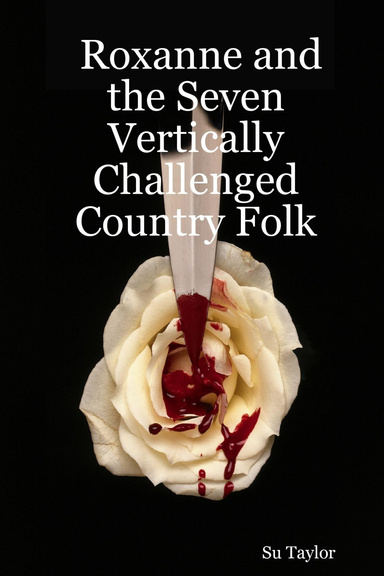 Roxanne and the Seven Vertically Challenged Country Folk