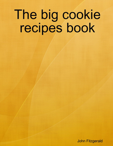 The big cookie recipes book