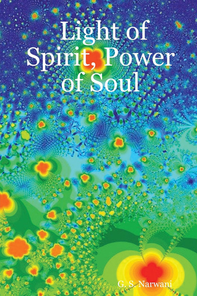 Light of Spirit, Power of Soul