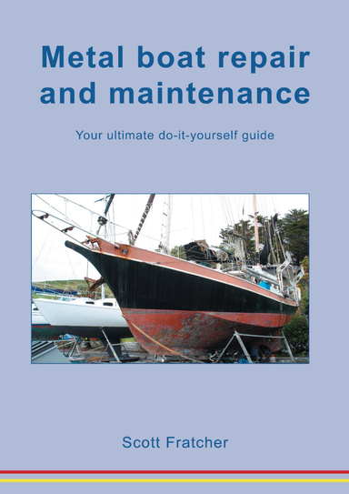 Metal boat maintenance-A do it yourself guide