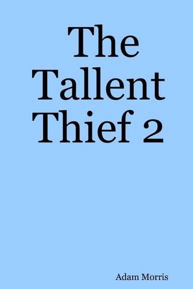 The Tallent Thief 2