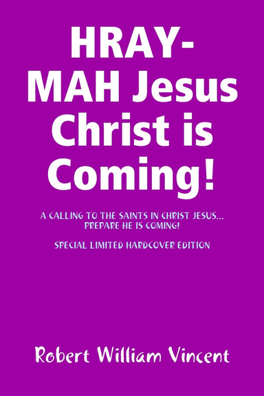 HRAY-MAH Jesus Christ is Coming!