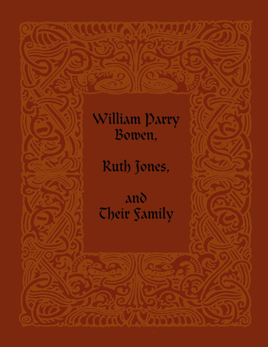 William Parry Bowen, Ruth Jones, and Their Family