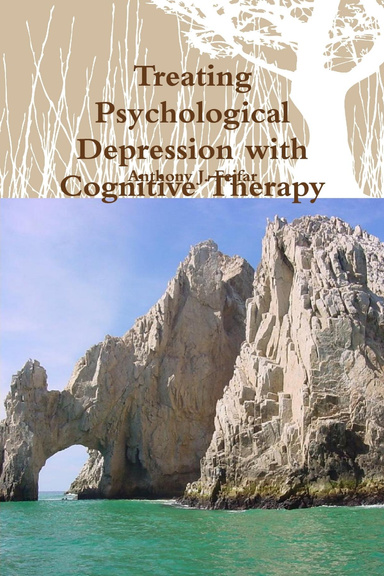 Treating Psychological Depression with Cognitive Therapy