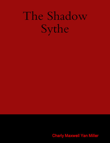 The Shadow Sythe