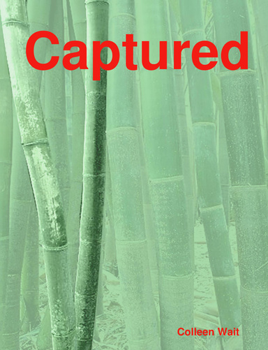 Captured