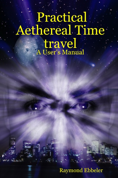 Practical Aethereal Time travel: A User's Manual