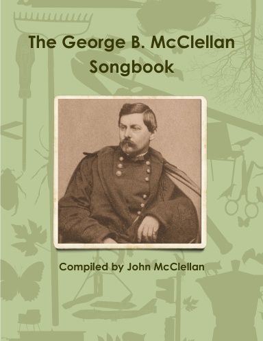 The George B. McClellan Songbook