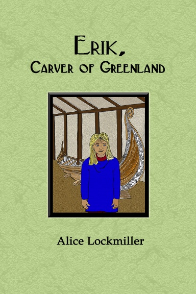 Erik, Carver of Greenland