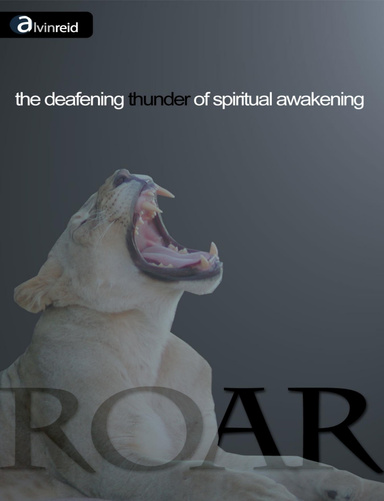 ROAR: The Deafening Thunder of Spiritual Awakening