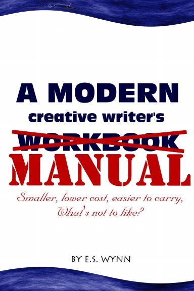 A Manual for Modern Creative Writers