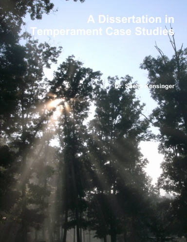 A Dissertation in Temperament Case Studies