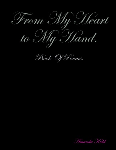 From My Heart to My Hand.