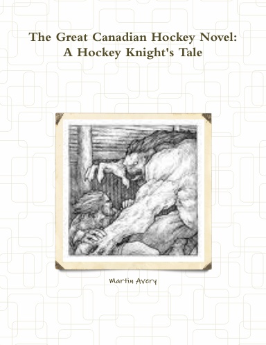 The Great Canadian Hockey Novel