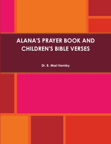 ALANA'S PRAYER BOOK AND CHILDREN'S BIBLE VERSES