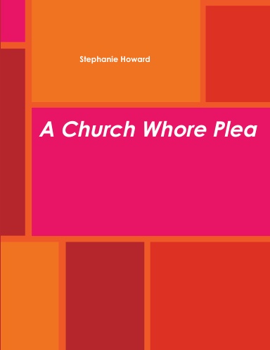 A Church Whore Plea