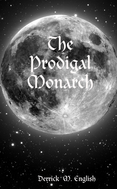 The Prodigal Monarch