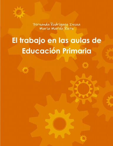 El trabajo en las aulas de Educación Primaria