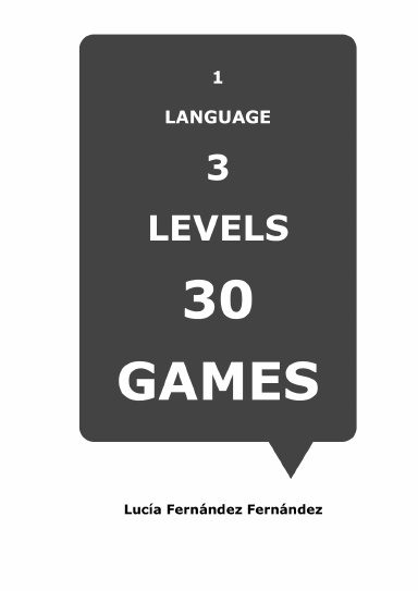 1 LANGUAGE. 3 LEVELS. 30 GAMES