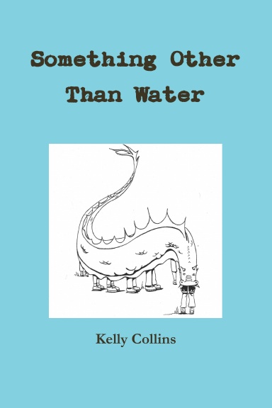 Something Other Than Water