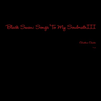 Black Swan: Songs For My Soulmate III