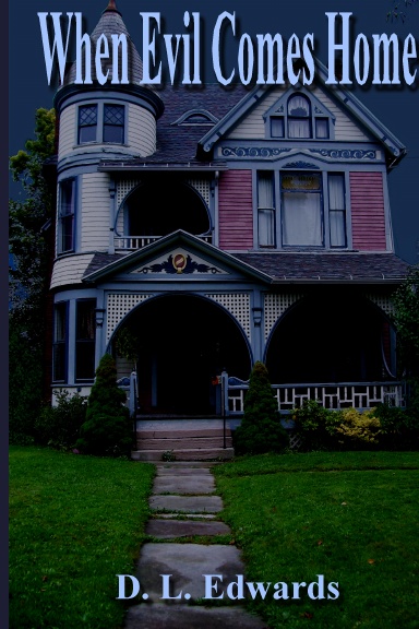 When Evil Comes Home