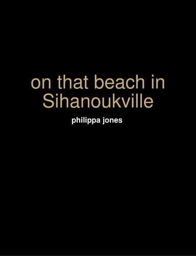 On That Beach In Sihanoukville