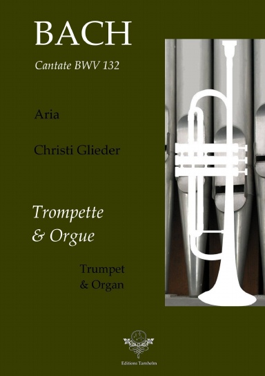 Aria "Christi Glieder" - Cantate BWV132 - Trompette / Trumpet