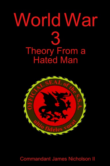World War 3 - Theory From a Hated Man