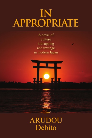 In Appropriate: A novel of culture, kidnapping, and revenge in modern Japan