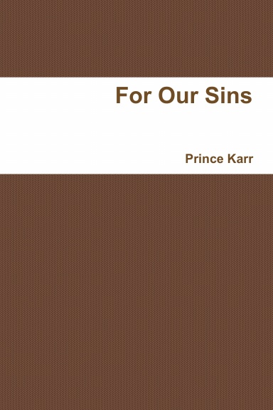 For Our Sins