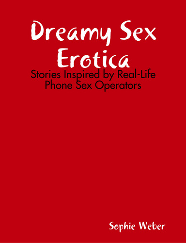 Dreamy Sex Erotica