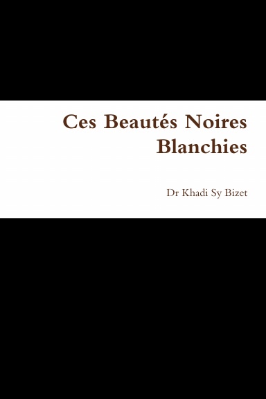 Ces Beautés Noires Blanchies