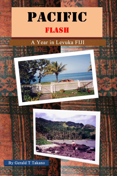 Pacific Flash:  A Year in Levuka, Fiji