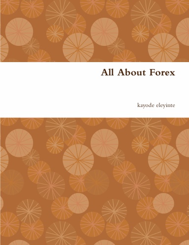 All About Forex