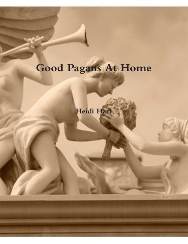 Good Pagans At Home