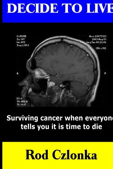 Decide To Live - Second Edition