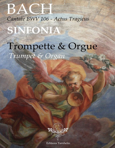 Cantate BWV 106 - Sinfonia -  Trompette & Orgue / Trumpet & Organ