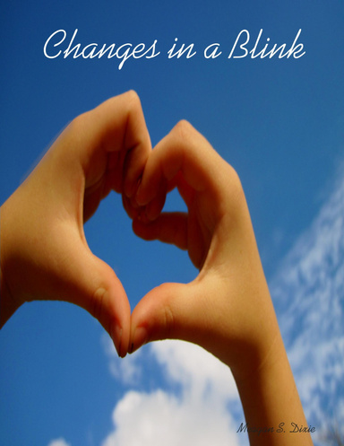 Changes in a Blink