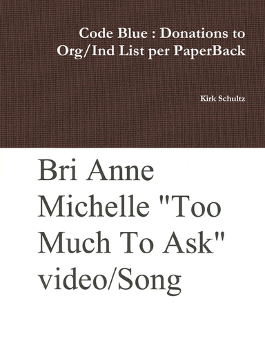 Code Blue : Donations to Org/Ind List per PaperBack
