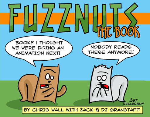 Fuzznuts! In the Beginning