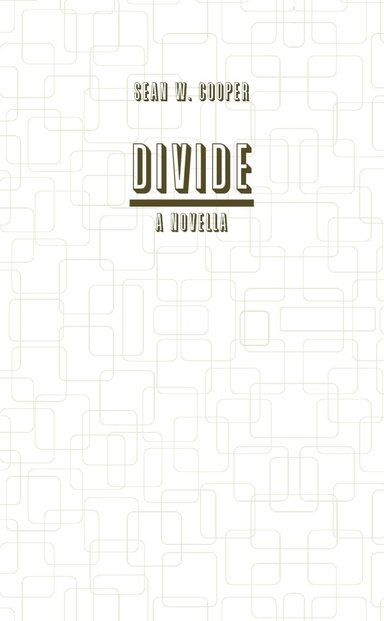 Divide: A Novella